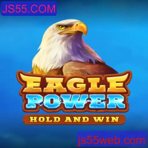 Descubra EaglePower: O Novo Fenômeno Dos Jogos Em JS55.COM